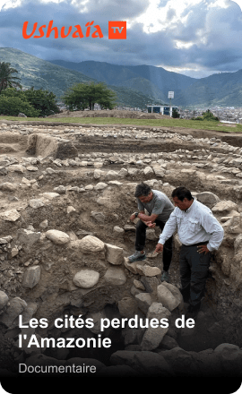 Les cités perdues de l'Amazonie